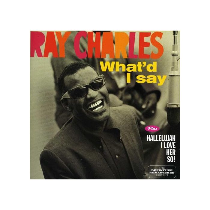 RAY CHARLES - WHAT'D I SAY / HALLELLUJAH I LOVE HER SO