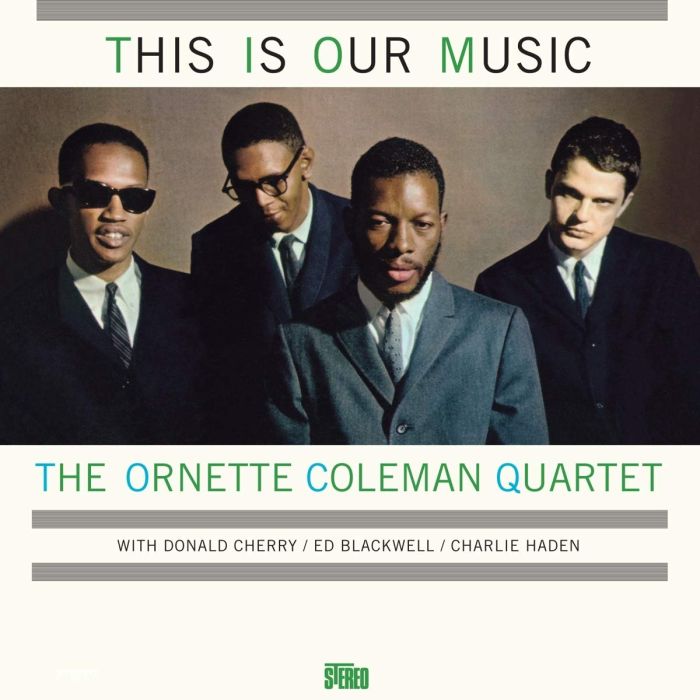 ORNETTE QUARTET COLEMAN - THIS IS OUR MUSIC