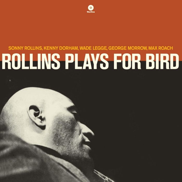 SONNY ROLLINS - PLAYS FOR BIRD