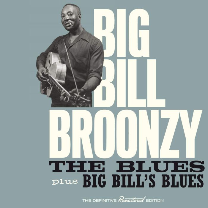 BIG BILL BROONZY - BLUES / BIG BILL'S BLUES