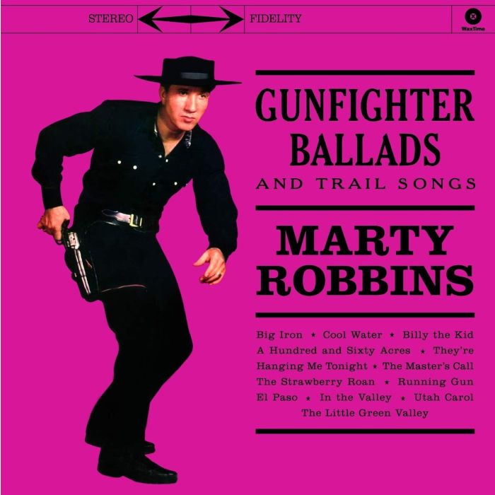 MARTY ROBBINS - GUNFIGHTER BALLADS & TRAIL SONGS