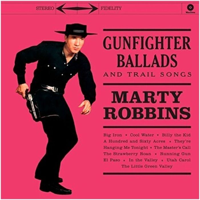 MARTY ROBBINS - GUNFIGHTER BALLADS & TRAIL SONGS