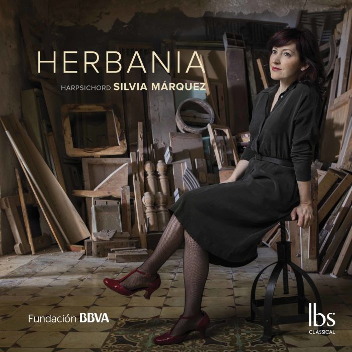 SILVIA MARQUEZ CHULILLA - SILVIA MARQUEZ: HERBANIA - 20TH CENTURY SPANISH MUSIC FOR HARPSIC