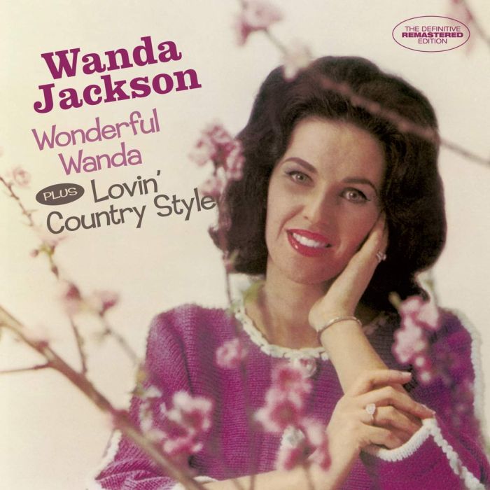 WANDA JACKSON - WONDERFUL WANDA / LOVIN COUNTRY STYLE