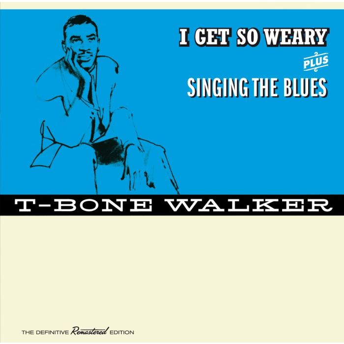 T-BONE WALKER - I GET SO WEARY / SINGING THE BLUES (4 BONUS TRACKS/REMASTERED)
