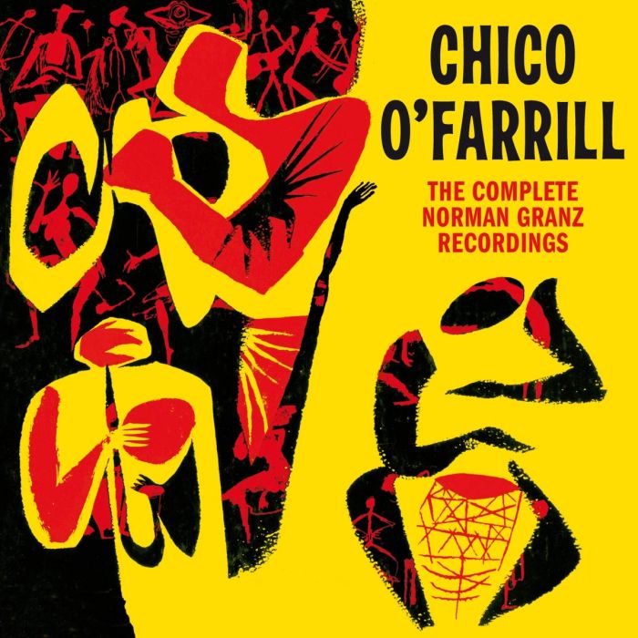 CHICO O'FARRILL - COMPLETE NORMAN GRANZ RECORDINGS