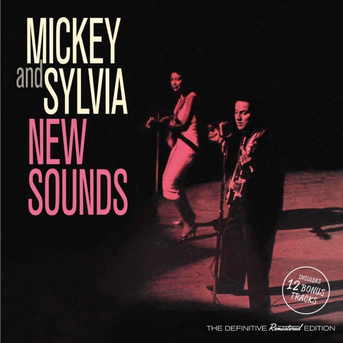 MICKEY & SYLVIA - NEW SOUNDS (12 BONUS TRACKS/REMASTERED)