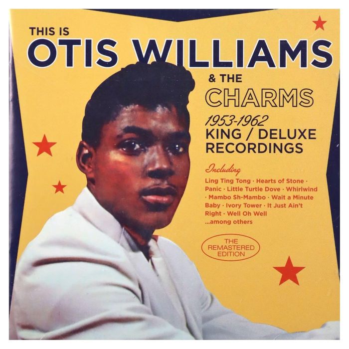 WILLIAMS,OTIS & THE CHARMS - 1956-1962 KING / DELUXE RECORDINGS