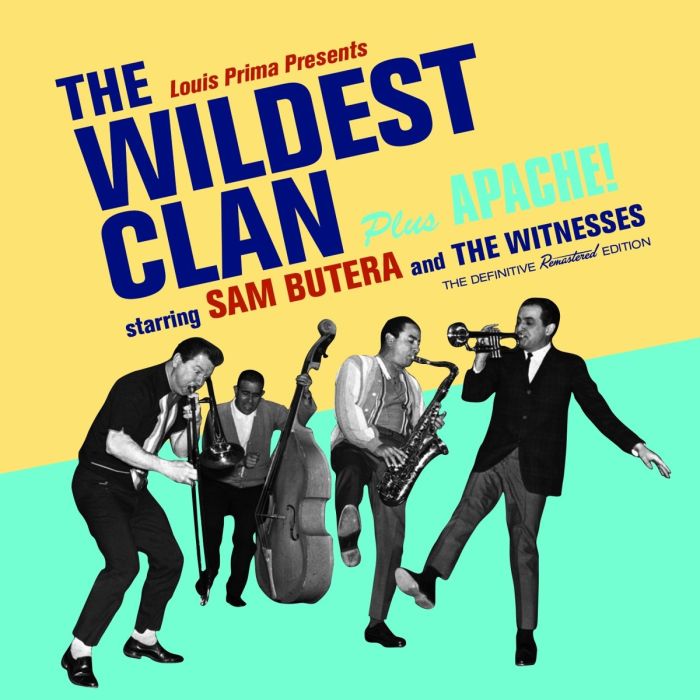 BUTERA,SAM & THE WITNESSES - WILDEST CLAN / APACHE (6 BONUS TRACKS)