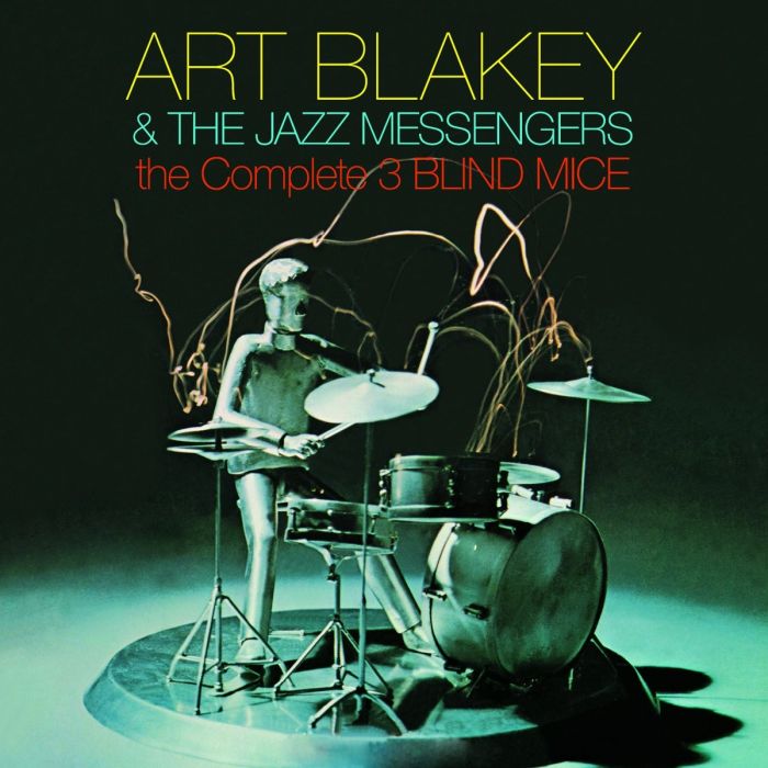 ART AND THE JAZZ MESSENGERS BLAKEY - COMPLETE THREE BLIND MICE