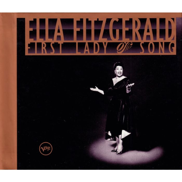 ELLA FITZGERALD - FIRST LADY OF SONG