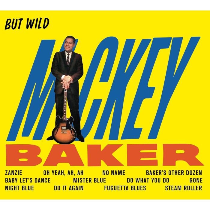 MICKEY BAKER - BUT WILD + BOSSA NOVA