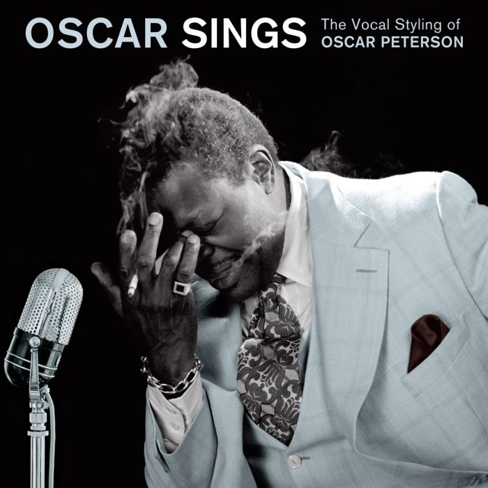 OSCAR PETERSON - OSCAR SINGS - THE VOCAL STYLING OF OSCAR PETERSON