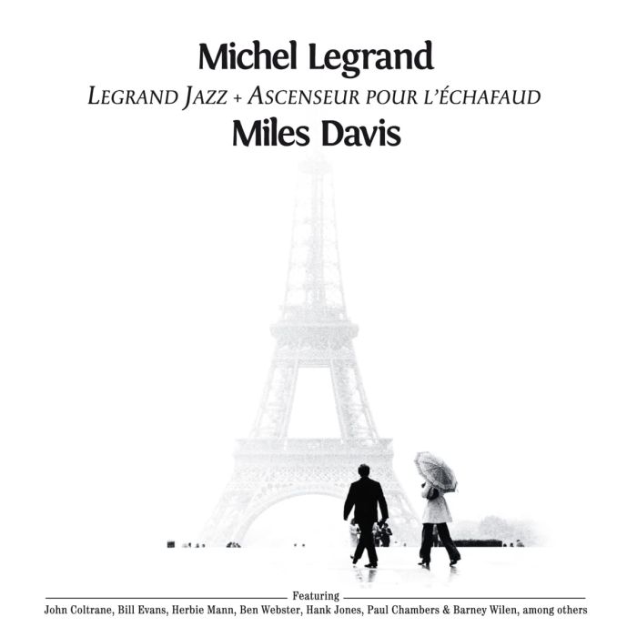 MICHEL LEGRAND - LEGRAND JAZZ + ASCENSEUR POUR L’ECHAFAUD