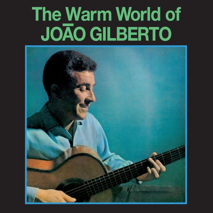 JOAO GILBERTO - WARM WORLD OF JOAO GILBERTO (180G/GREEN VINYL)