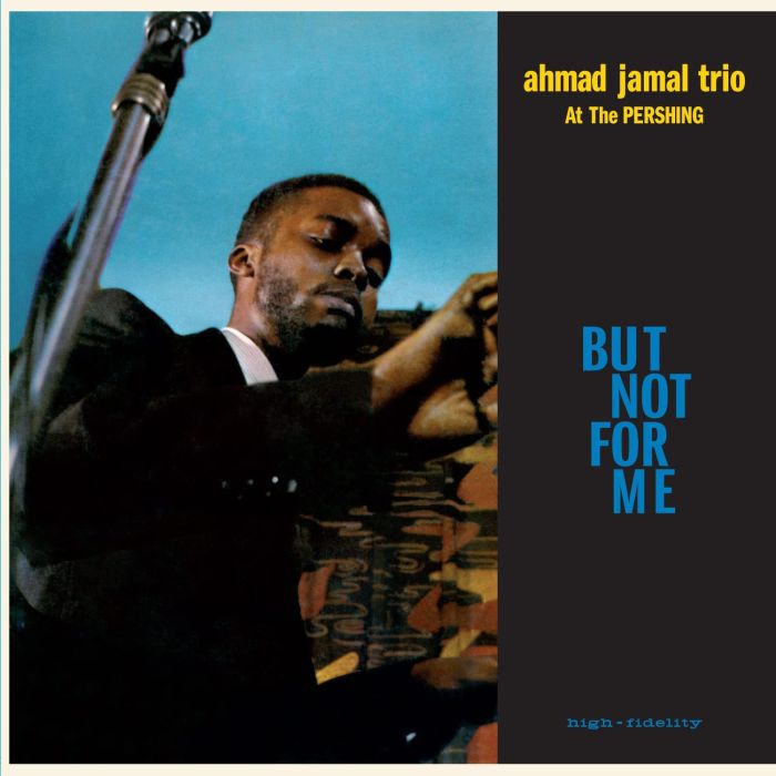 AHMAD TRIO JAMAL - LIVE AT THE PERSHING LOUNGE 1958 - BUT NOT FOR ME (180G/BLUE VINY