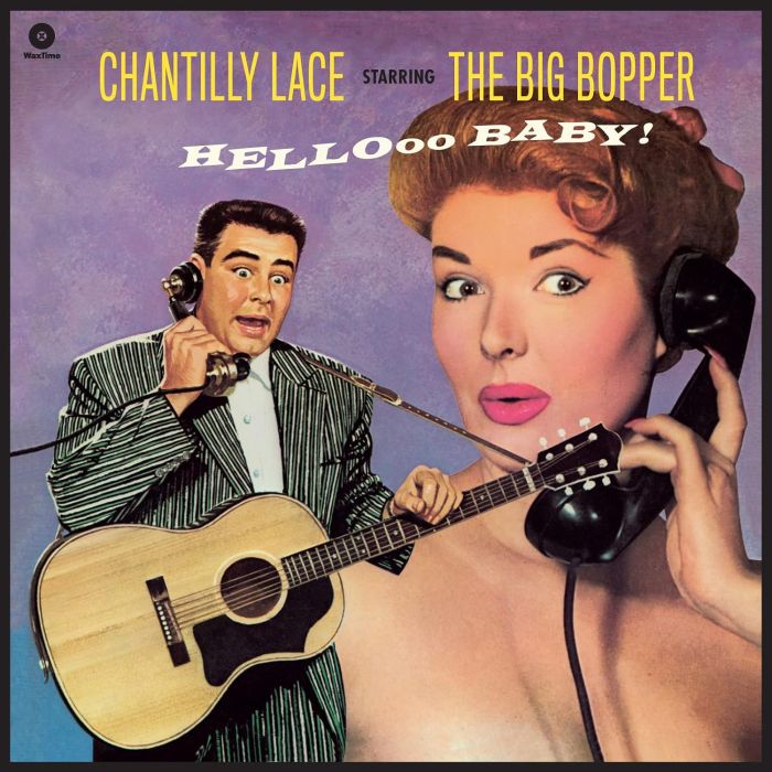 BIG BOPPER - CHANTILLY LACE STARRING THE BIG POPPER