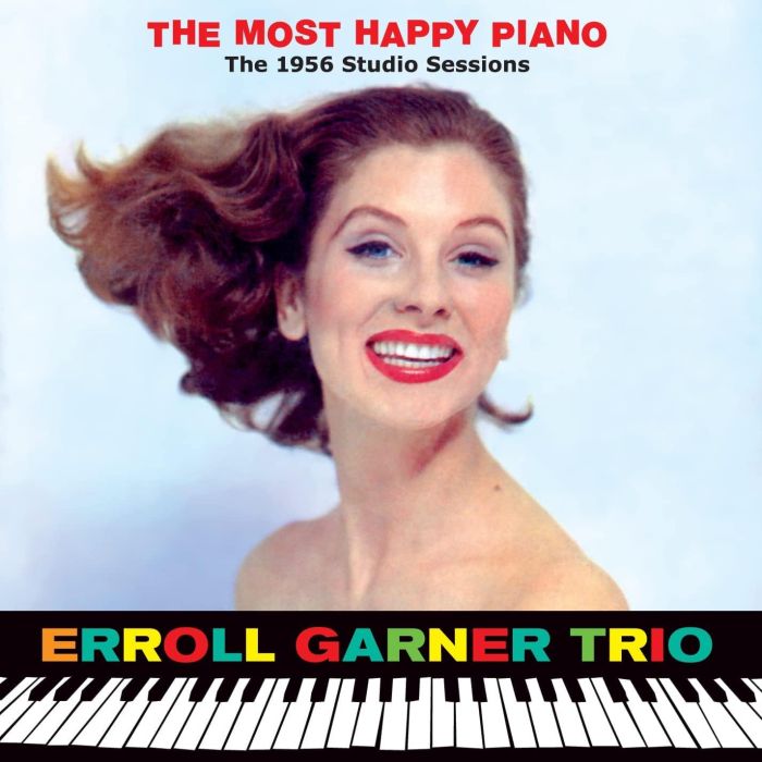 ERROLL GARNER - MOST HAPP PIANO THE 1956 STUDIO SESSIONS