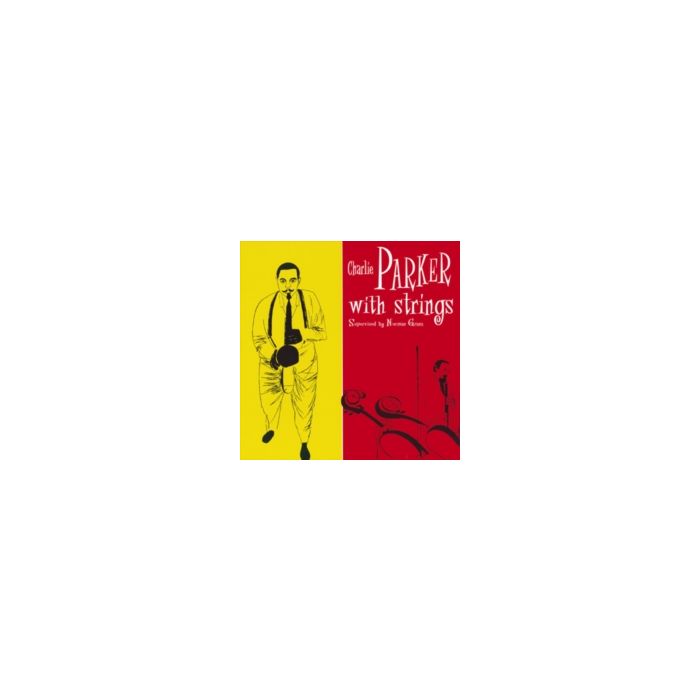 CHARLIE PARKER - CHARLIE PARKER WITH STRINGS
