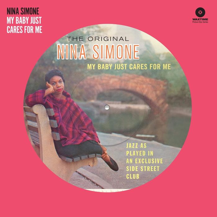 NINA SIMONE - MY BABY JUST CARES FOR ME (PICTURE DISC)