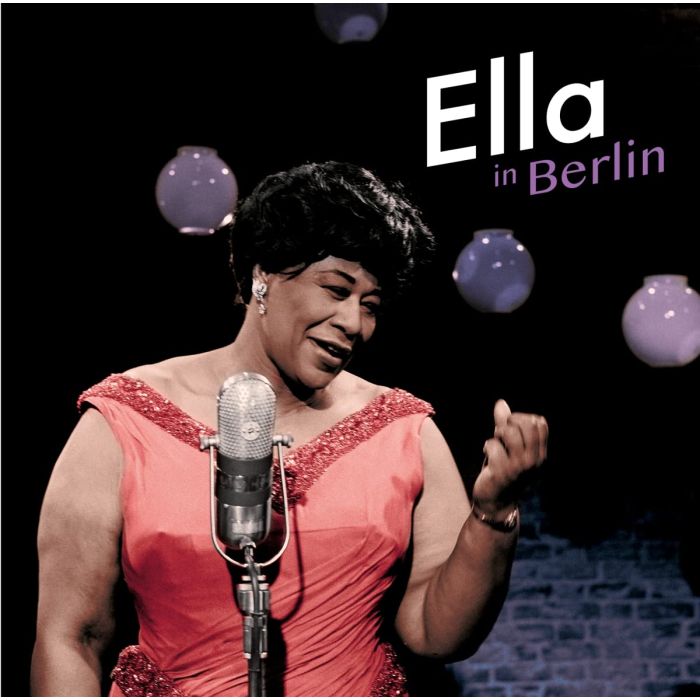 ELLA FITZGERALD - ELLA IN BERLIN