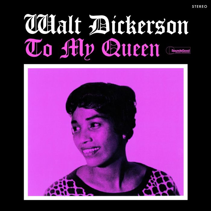 WALT DICKERSON - TO MY QUEEN