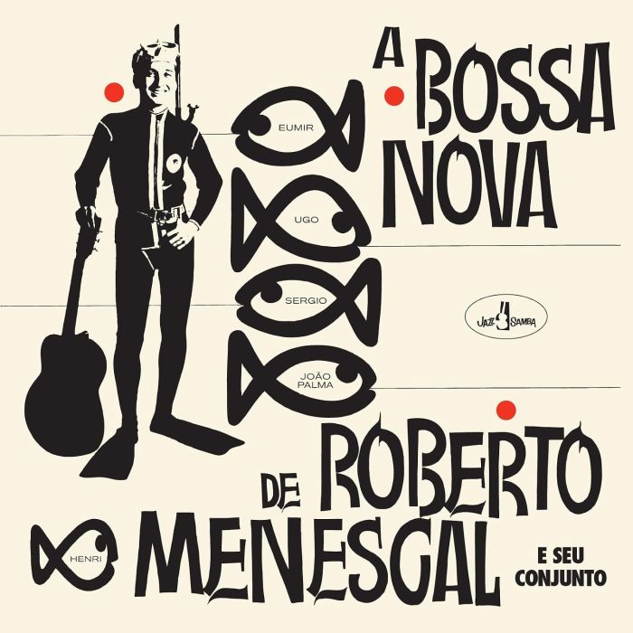 ROBERTO MENESCAL - BOSSA NOVA DE ROBERTO MENESCAL