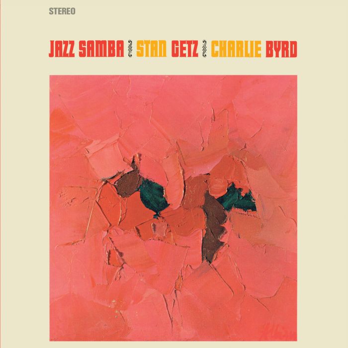 GETZ,STAN & CHARLIE BYRD - JAZZ SAMBA (LIMITED EDITION)