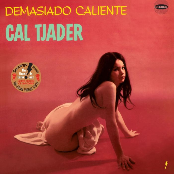 CAL TJADER - DEMASIADO CALIENTE (LIMITED EDITION)