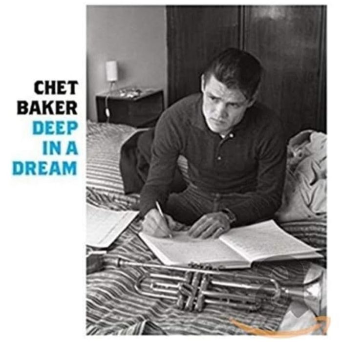 CHET BAKER - DEEP IN A DREAM