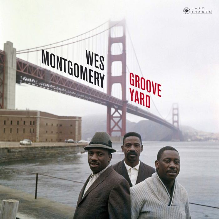 WES MONTGOMERY - GROOVE YARD + THE MONTGOMERY BROTHERS (PHOTOS BY WILLIAM CLAXTON)