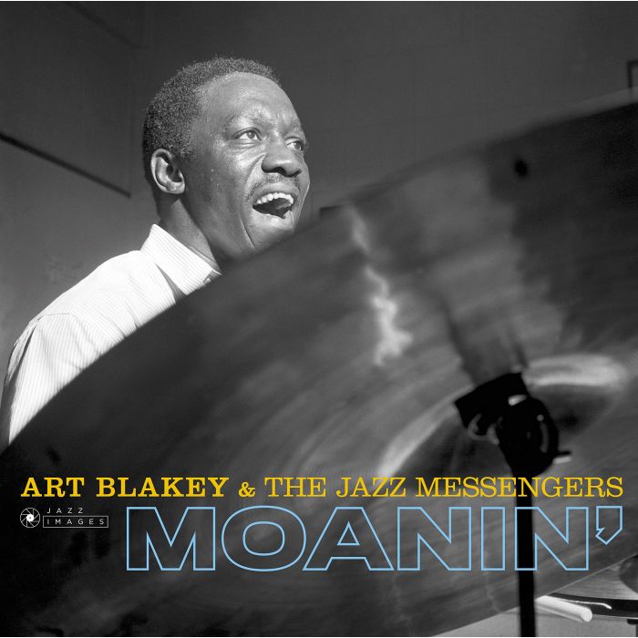 BLAKEY,ART & THE JAZZ MESSENGERS - MOANIN (IMAGES FRANCIS WOLFF) (180G)