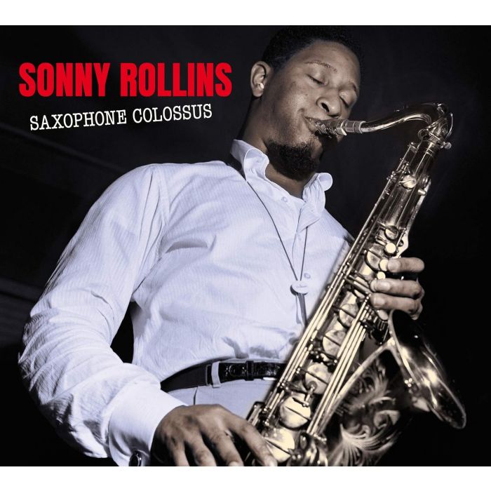 SONNY ROLLINS - SAXOPHONE COLOSSUS - THE COMPLETE LP + WORK TIME