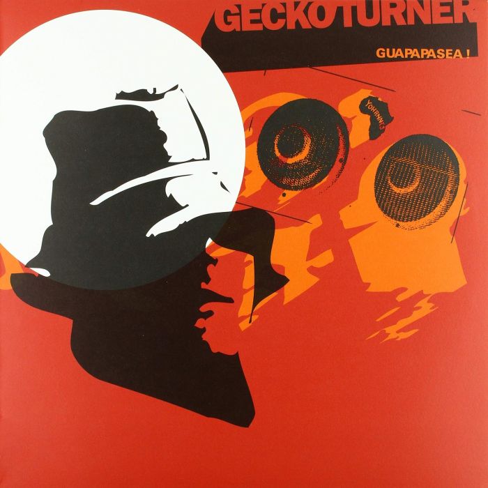 GECKO TURNER - GUAPAPASEA!