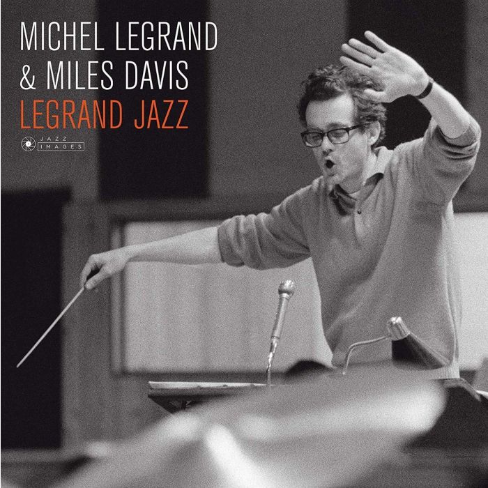 MILES; MICHEL LEGRAND DAVIS - LEGRAND JAZZ (COVER PHOTO BY JEAN-PIERRE LELOIR/GATEFOLD 180G EDI