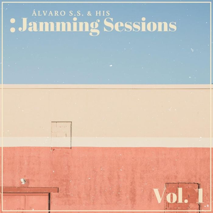 ALVARO S. S. & HIS JAMMING SESSIONS - VOL. 1