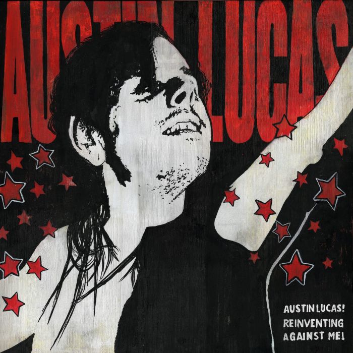 AUSTIN LUCAS - REINVENTING AGAINST ME!