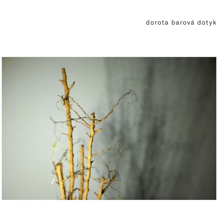 DOROTA BAROVA - BAROVA: DOTYK