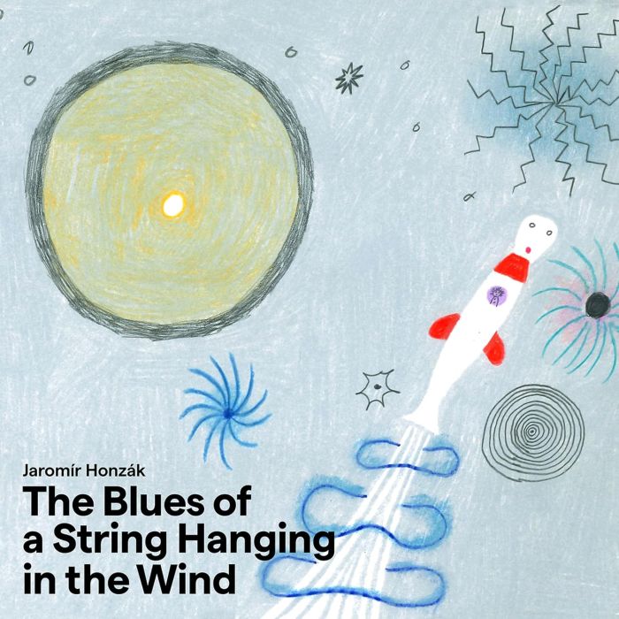 HONZAK,JAROMIR / DORUZKA,DAVID / NOVAK,MARTIN - BLUES OF A STRING HANGING IN THE WIND