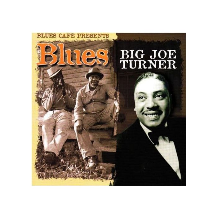 BIG JOE TURNER - BLUES CAFE PRESENTS BIG JOE TU