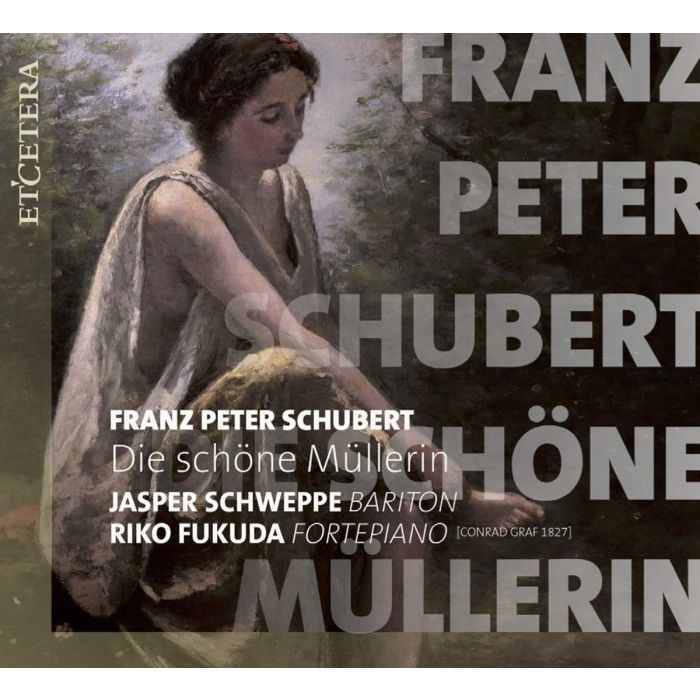 JASPER; RIKO FUKUDA SCHWEPPE - SCHUBERT: DIE SCHONE MULLERIN