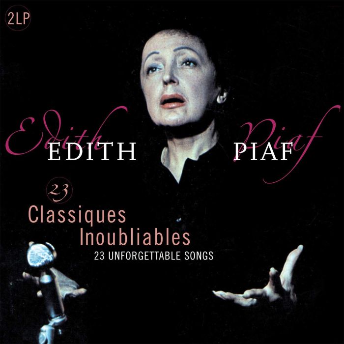 EDITH PIAF - 23 CLASSIQUES INOUBLIABLES (180G)