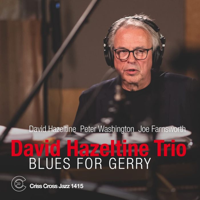 DAVID HAZELTINE - BLUES FOR GERRY