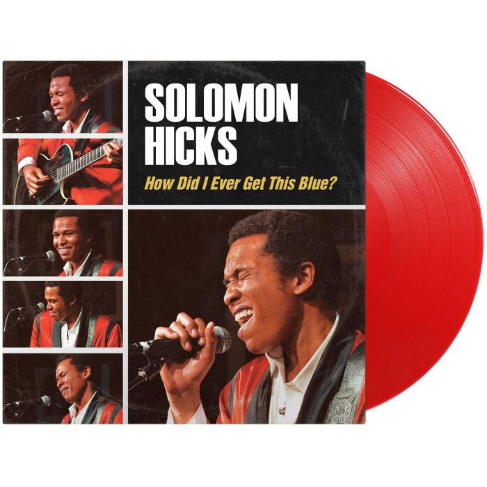 King Solomon Hicks - How Did I Ever Get This Blue