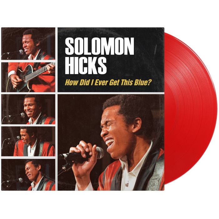 King Solomon Hicks - How Did I Ever Get This Blue