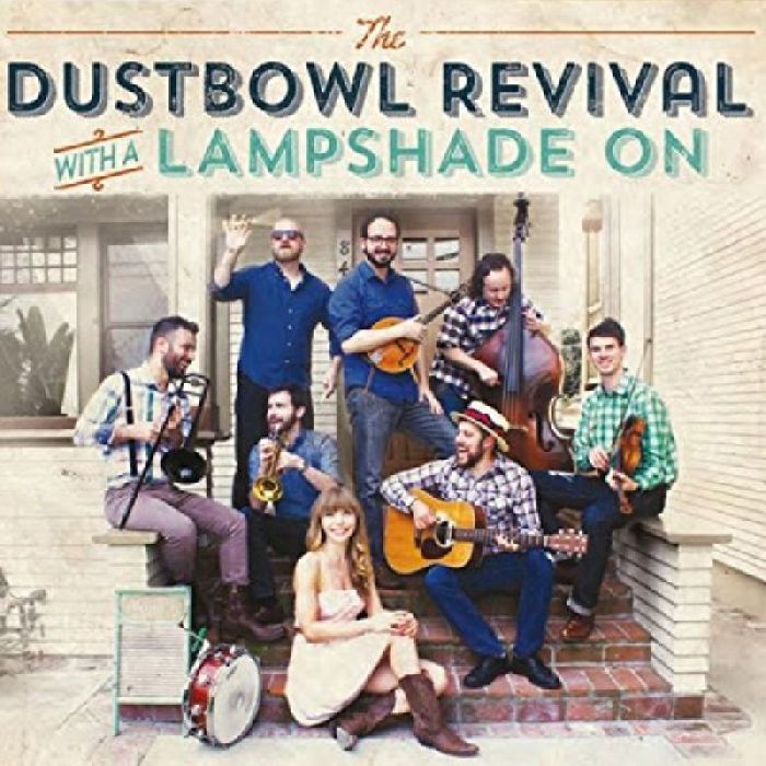 DUSTBOWL REVIVAL - WITH A LAMPSHADE ON