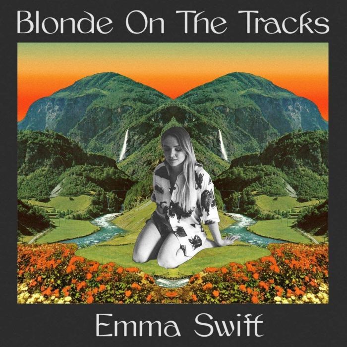 EMMA SWIFT - BLONDE ON THE TRACKS