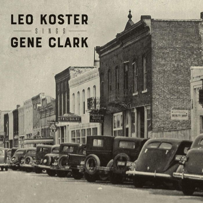 LEO KOSTER - SINGS GENE CLARK
