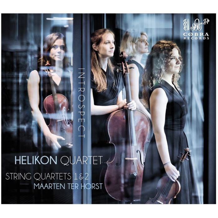 HELIKON QUARTET - INTROSPECT - MAARTEN TER HORST: STRING QUARTETS NOS. 1 & 2
