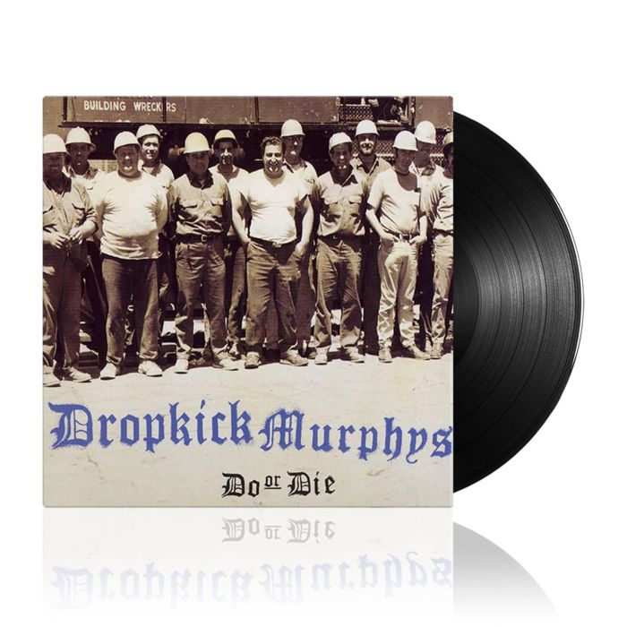 DROPKICK MURPHYS - DO OR DIE
